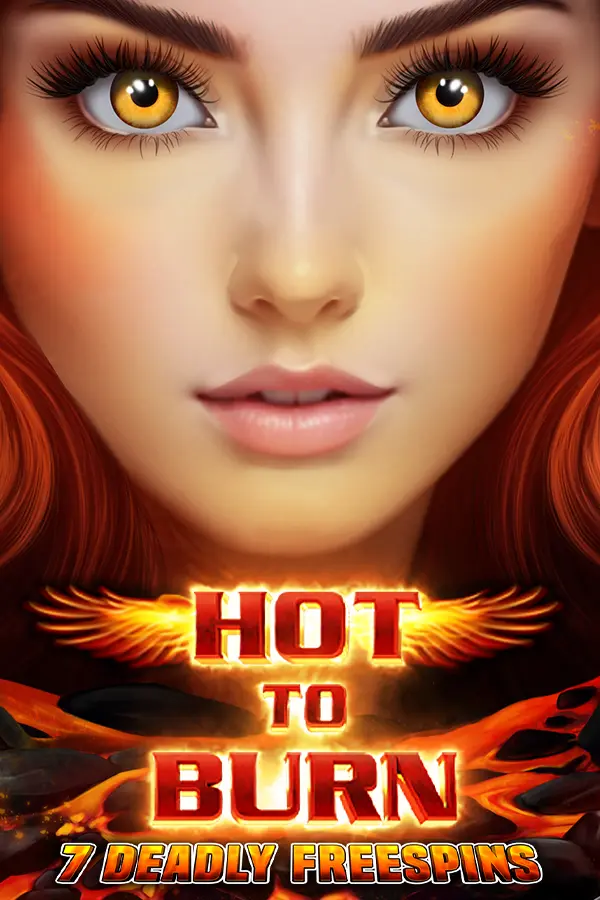 Hot to Burn – 7 Deadly Free Spins